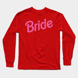 Bride Barbie logo Long Sleeve T-Shirt